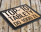 TOP10 tablet do 1000 